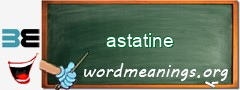 WordMeaning blackboard for astatine